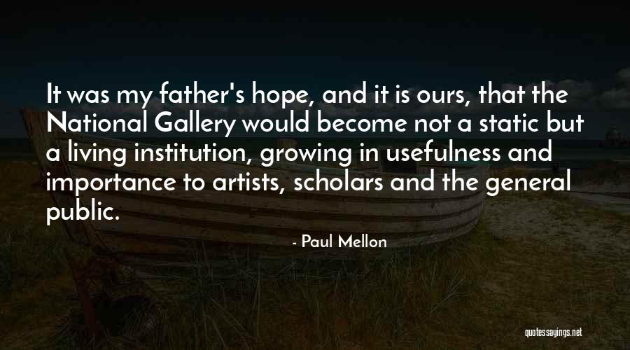 Aielwomen Quotes By Paul Mellon Aielwomen Quotes By Paul Mellon