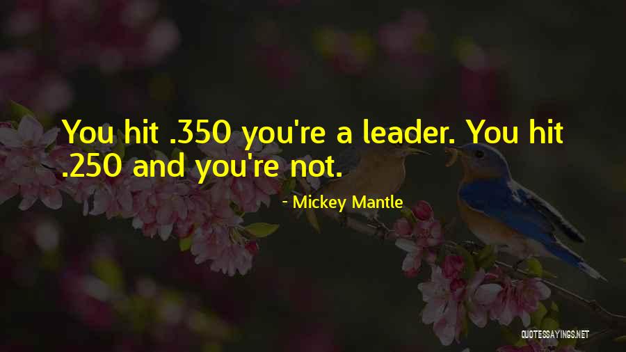 Aient Conjugaison Quotes By Mickey Mantle Aient Conjugaison Quotes By Mickey Mantle
