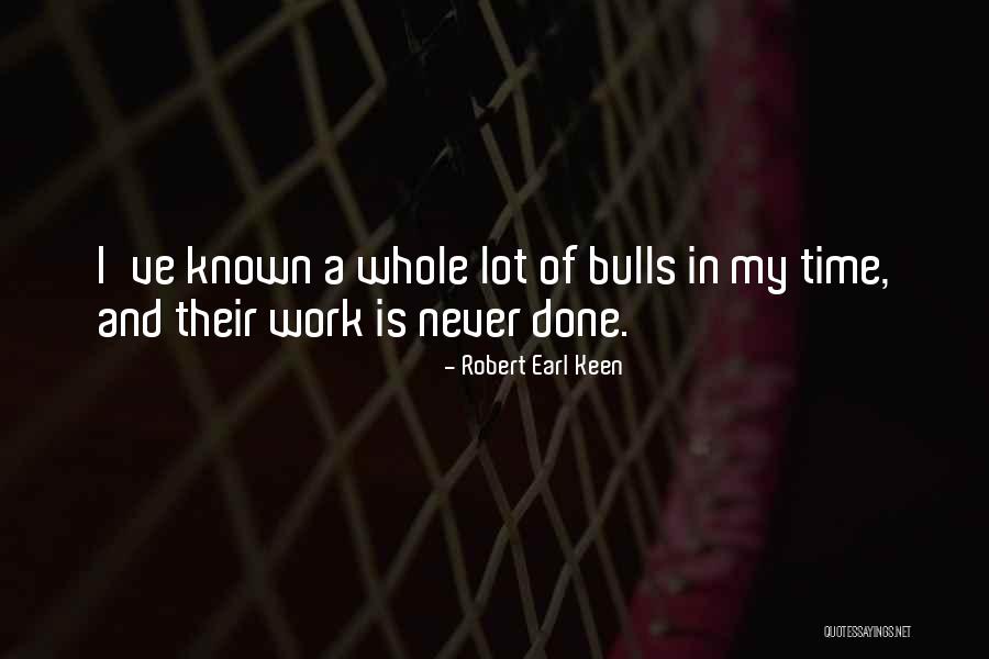 Aient Ipa Quotes By Robert Earl Keen