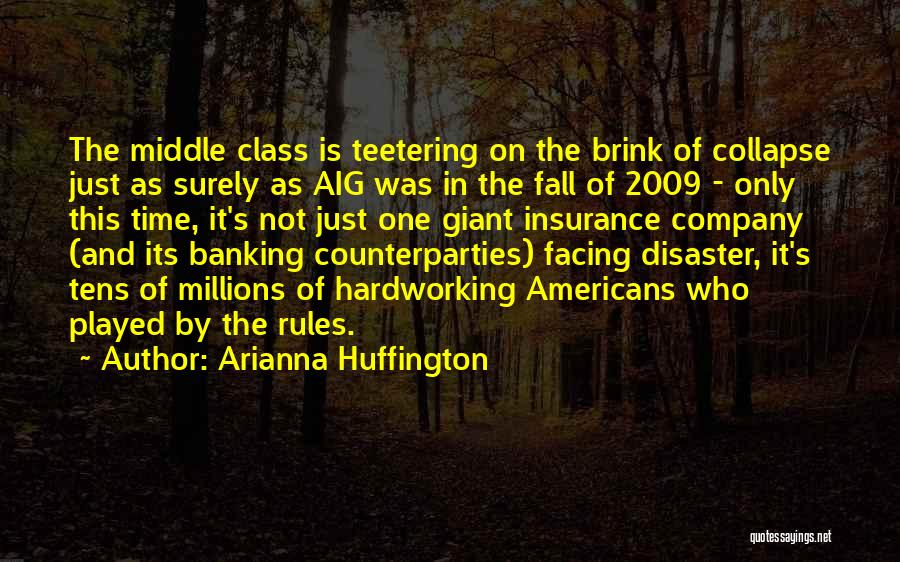 Aig Insurance Quotes By Arianna Huffington