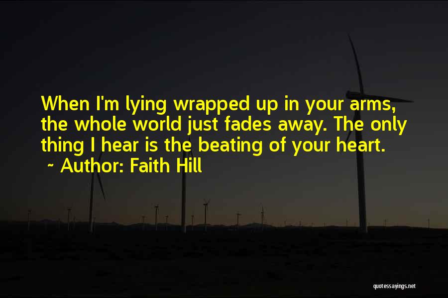 Aigars Quotes By Faith Hill