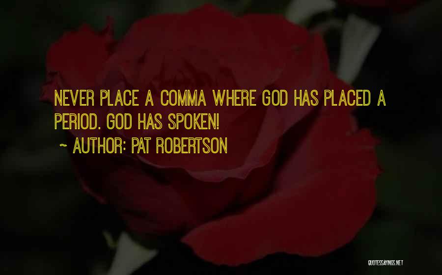 Aigbedion Quotes By Pat Robertson