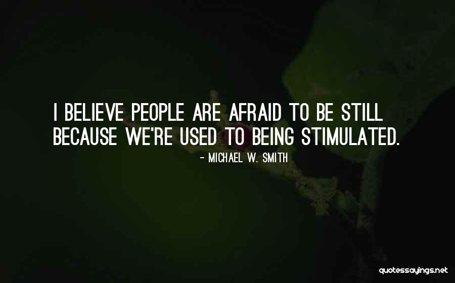 Aigerim Maksot Quotes By Michael W. Smith Aigerim Maksot Quotes By Michael W. Smith