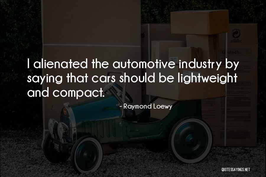 Aigner Handbags Quotes By Raymond Loewy Aigner Handbags Quotes By Raymond Loewy