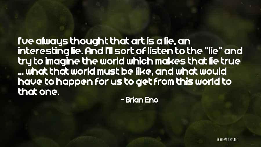 Aiguier Cemetery Quotes By Brian Eno Aiguier Cemetery Quotes By Brian Eno
