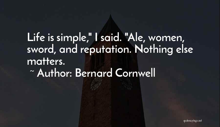 Aiguilles Darves Quotes By Bernard Cornwell