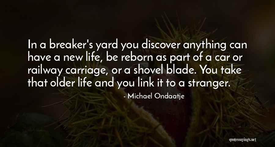 Aikanaka Quotes By Michael Ondaatje Aikanaka Quotes By Michael Ondaatje