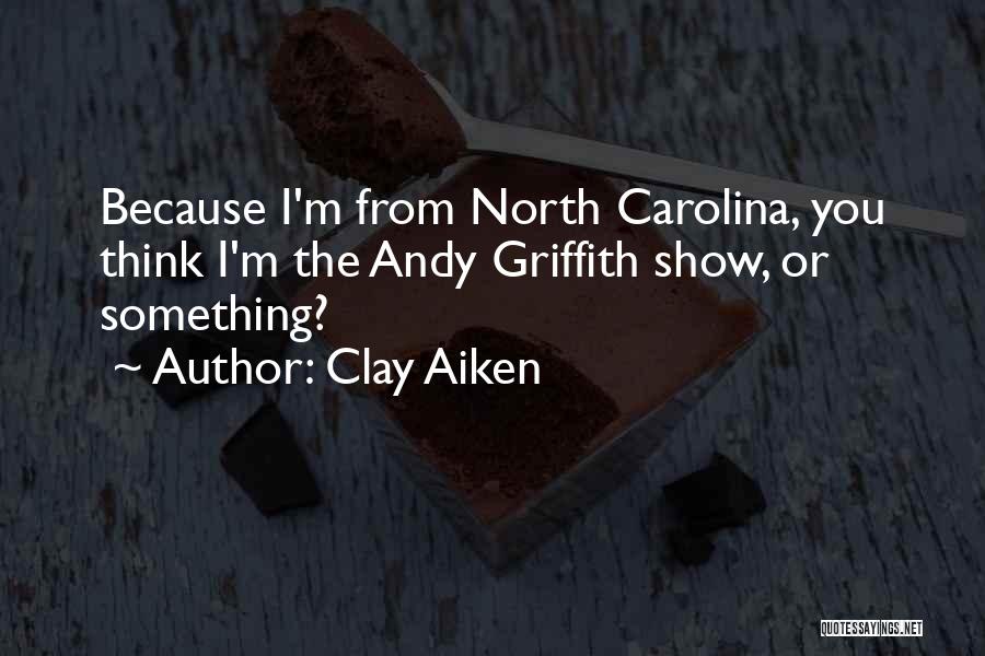 Aiken Quotes By Clay Aiken