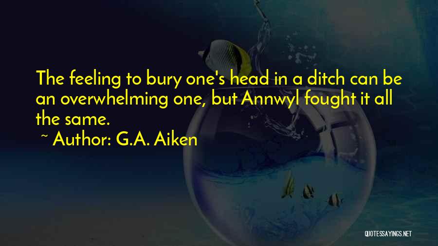 Aiken Quotes By G.A. Aiken