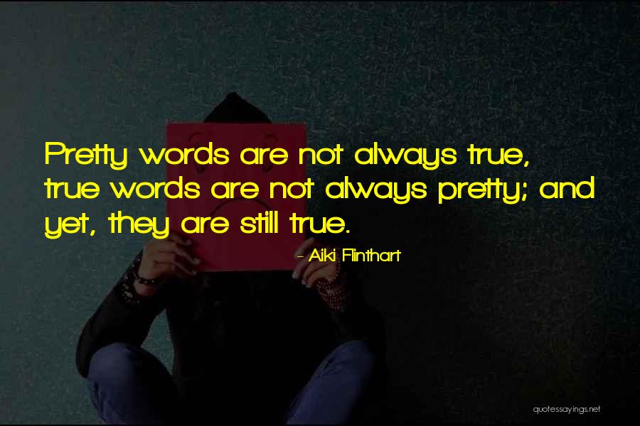 Aiki Flinthart Quotes 1671912 Aiki Flinthart Quotes 1671912