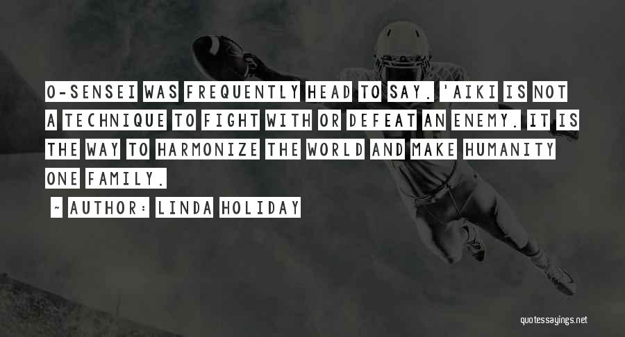 Aikido Spiritual Quotes By Linda Holiday