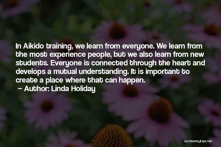 Aikido Spiritual Quotes By Linda Holiday