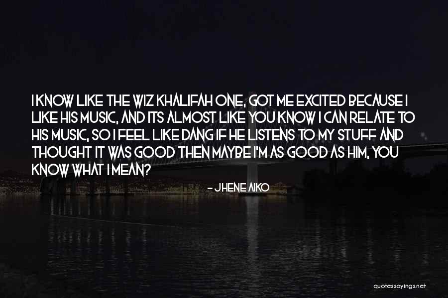Aiko Aiko Quotes By Jhene Aiko Aiko Aiko Quotes By Jhene Aiko