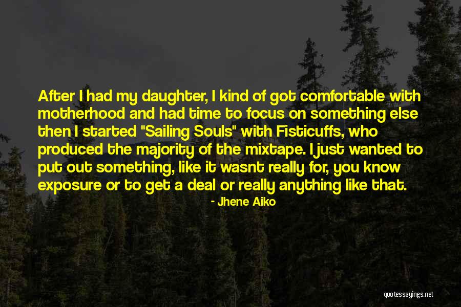 Aiko Aiko Quotes By Jhene Aiko Aiko Aiko Quotes By Jhene Aiko