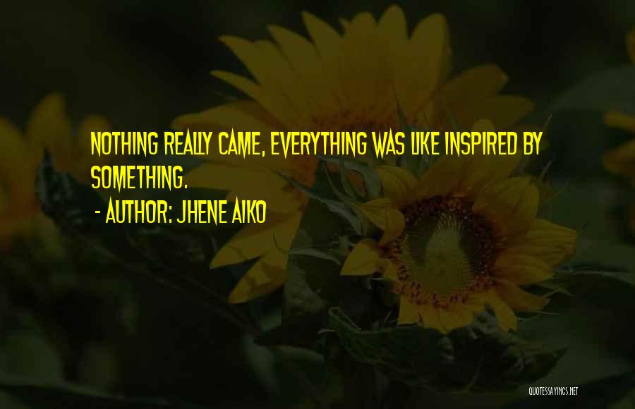 Aiko Quotes By Jhene Aiko