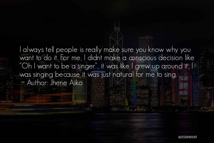 Aiko Quotes By Jhene Aiko