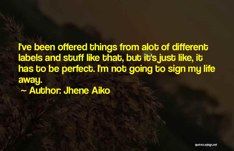 Aiko Quotes By Jhene Aiko