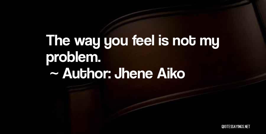 Aiko Quotes By Jhene Aiko