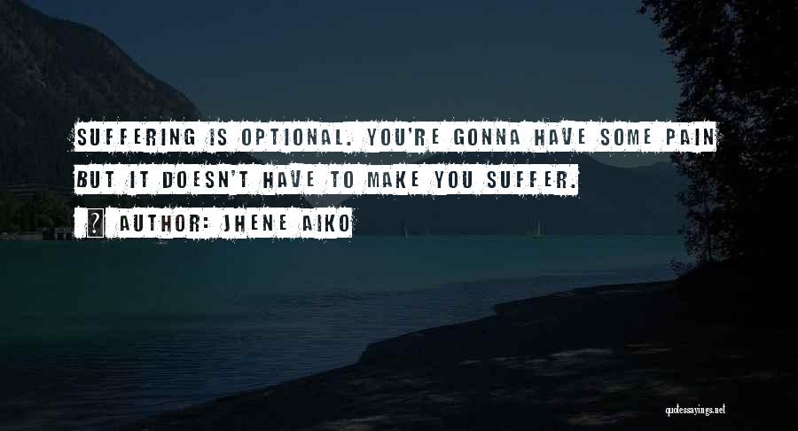 Aiko Quotes By Jhene Aiko