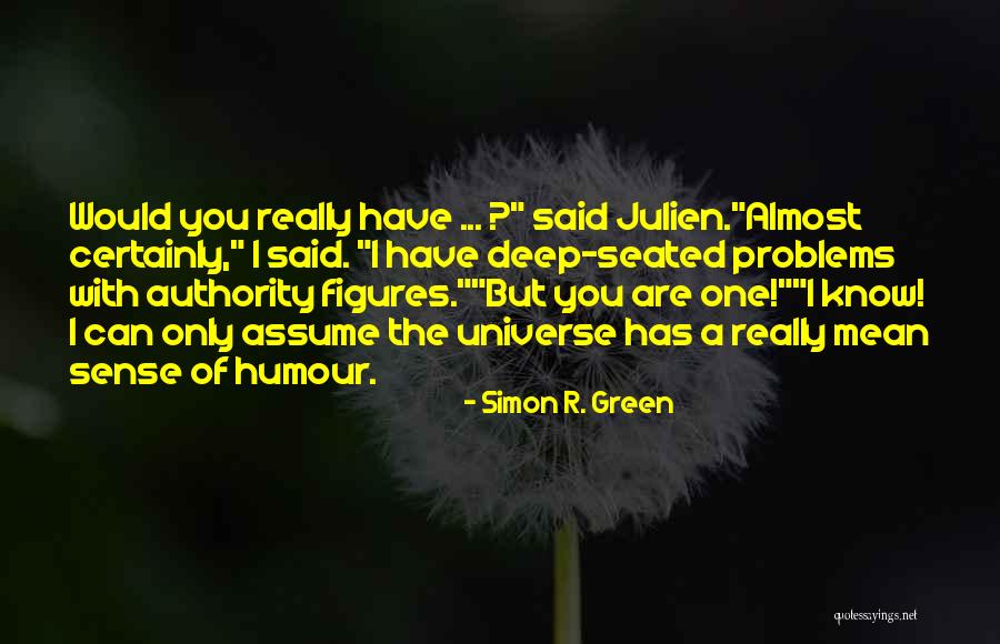 Aild Through Struggle Quotes By Simon R. Green Aild Through Struggle Quotes By Simon R. Green