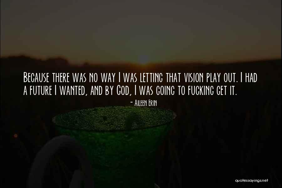 Aileen Erin Quotes 1855331 Aileen Erin Quotes 1855331