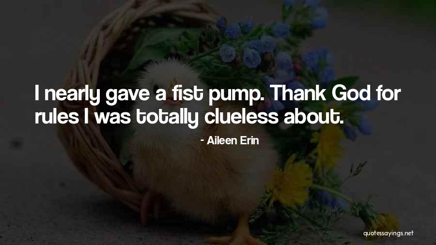 Aileen Erin Quotes 1999077