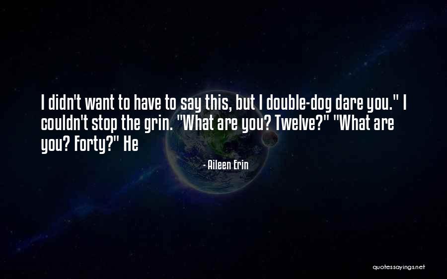 Aileen Erin Quotes 406325 Aileen Erin Quotes 406325