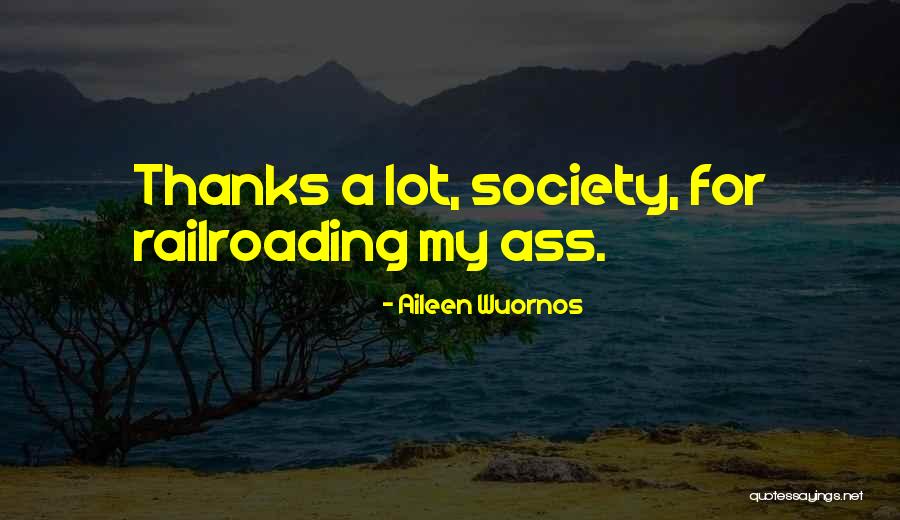 Aileen Wuornos Quotes 2120457 Aileen Wuornos Quotes 2120457