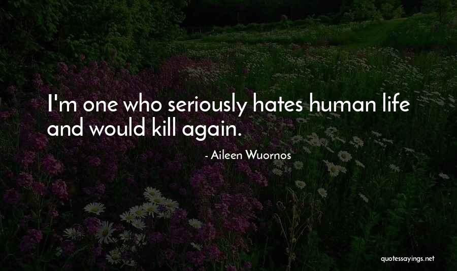 Aileen Wuornos Quotes 265104 Aileen Wuornos Quotes 265104
