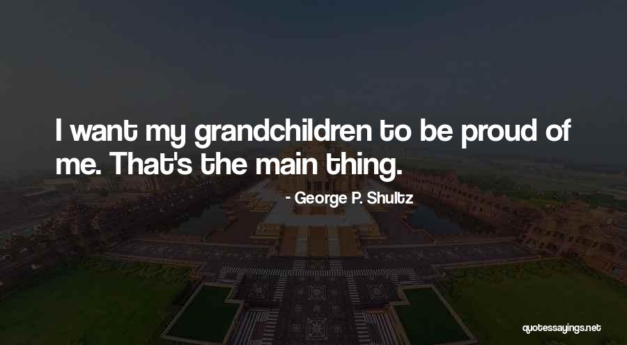 Aileene Boy Quotes By George P. Shultz Aileene Boy Quotes By George P. Shultz