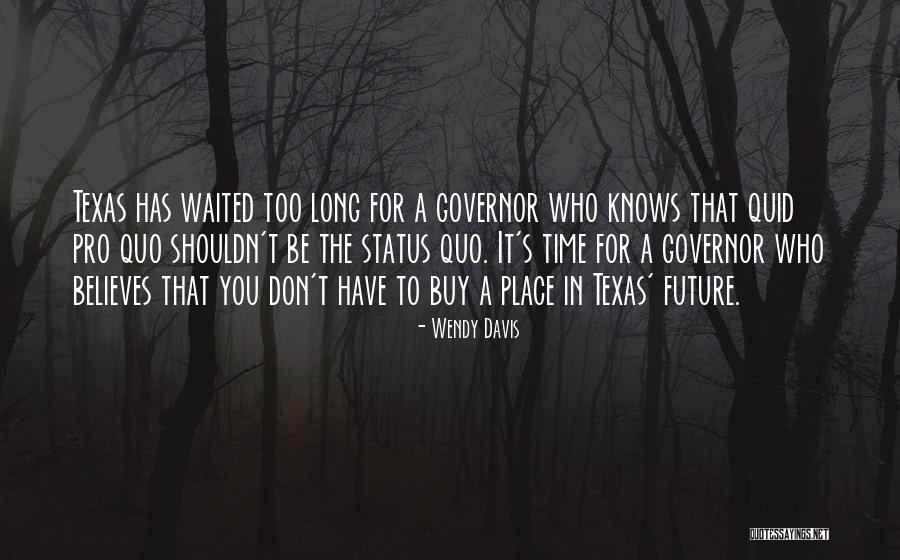 Aileens Musings Quotes By Wendy Davis