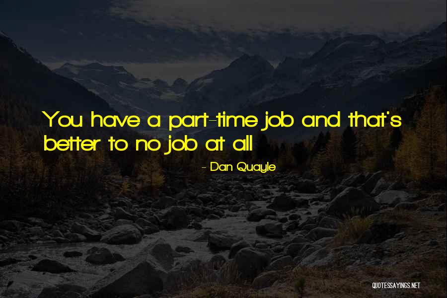 Ailenin Yildizi Quotes By Dan Quayle Ailenin Yildizi Quotes By Dan Quayle