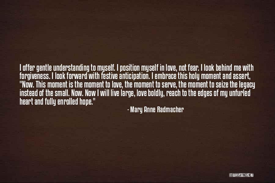 Ailith Desk Quotes By Mary Anne Radmacher Ailith Desk Quotes By Mary Anne Radmacher