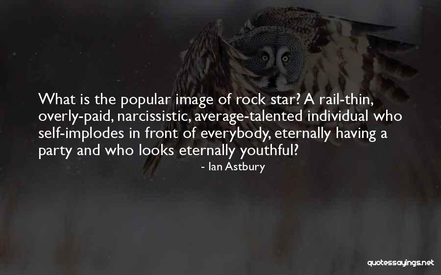 Ailles Associates Quotes By Ian Astbury Ailles Associates Quotes By Ian Astbury