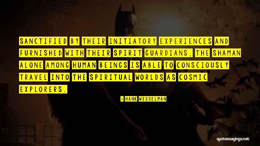 Ailleur Quotes By Hank Wesselman Ailleur Quotes By Hank Wesselman