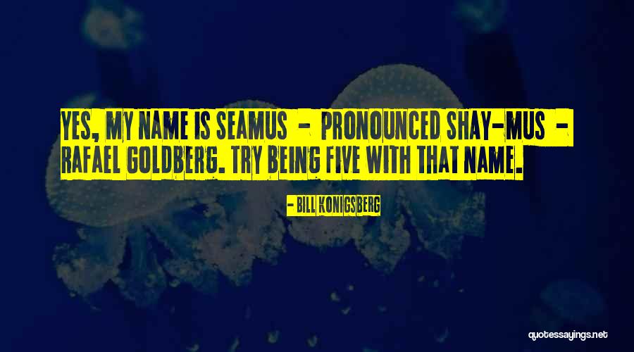 Ailleurs Extraordinaire Quotes By Bill Konigsberg Ailleurs Extraordinaire Quotes By Bill Konigsberg