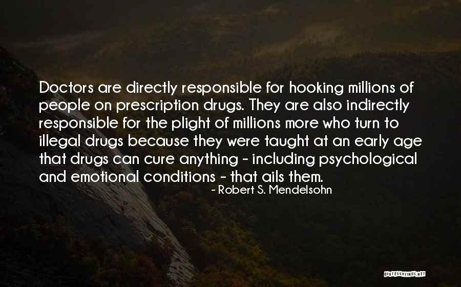 Ails Quotes By Robert S. Mendelsohn Ails Quotes By Robert S. Mendelsohn