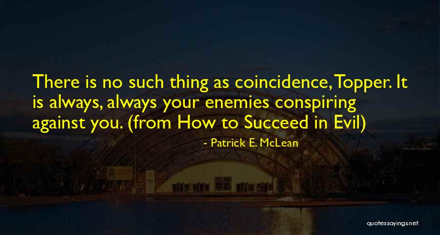 Ailson Barbosa Quotes By Patrick E. McLean Ailson Barbosa Quotes By Patrick E. McLean