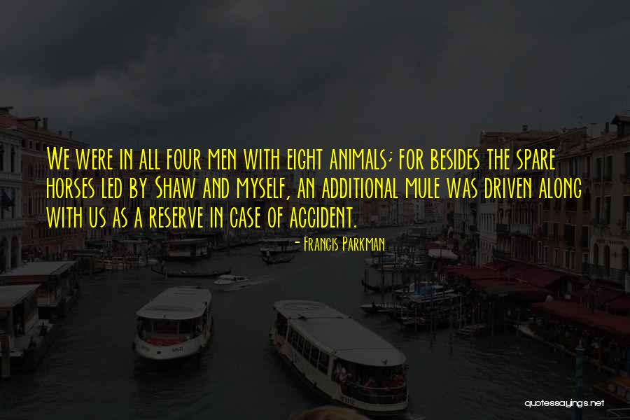 Ailton Hernandez Quotes By Francis Parkman Ailton Hernandez Quotes By Francis Parkman