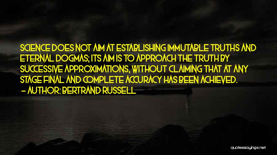 Aim Achieved Quotes By Bertrand Russell