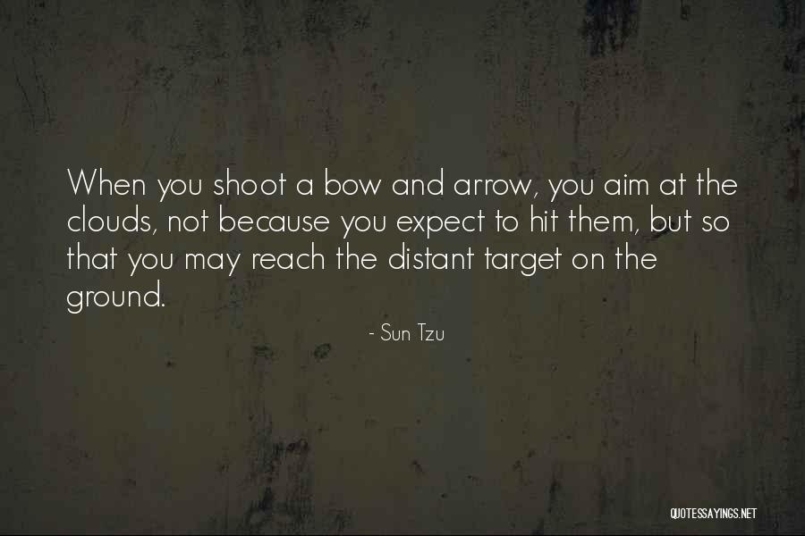 Aim And Target Quotes By Sun Tzu