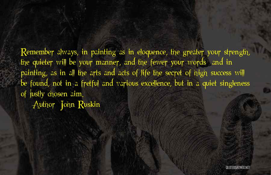 Aim For Excellence Quotes By John Ruskin