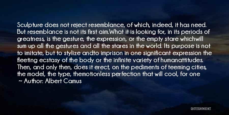 Aim For Greatness Quotes By Albert Camus