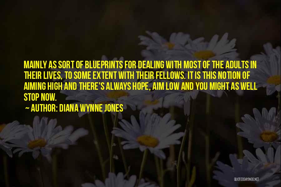 Aim For High Quotes By Diana Wynne Jones