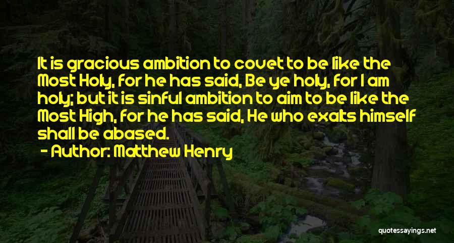 Aim For High Quotes By Matthew Henry