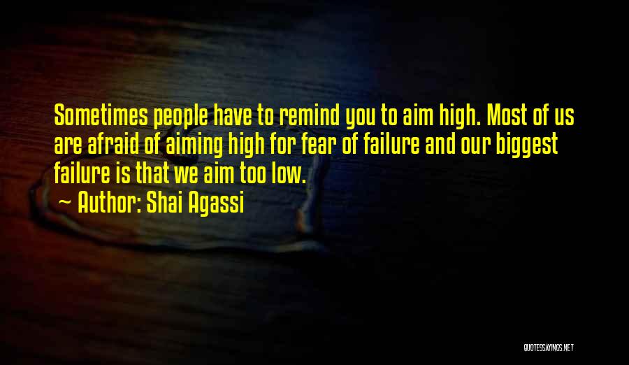 Aim For High Quotes By Shai Agassi