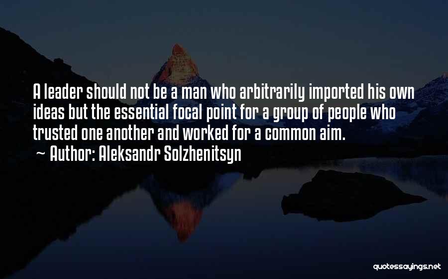 Aim For Quotes By Aleksandr Solzhenitsyn