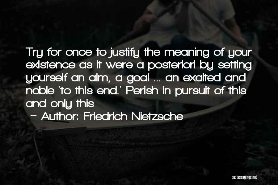 Aim For Quotes By Friedrich Nietzsche