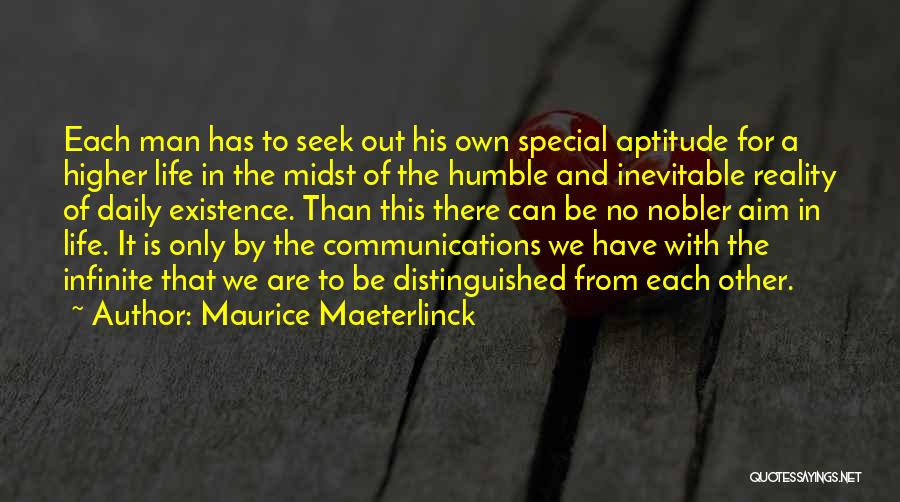 Aim For Quotes By Maurice Maeterlinck