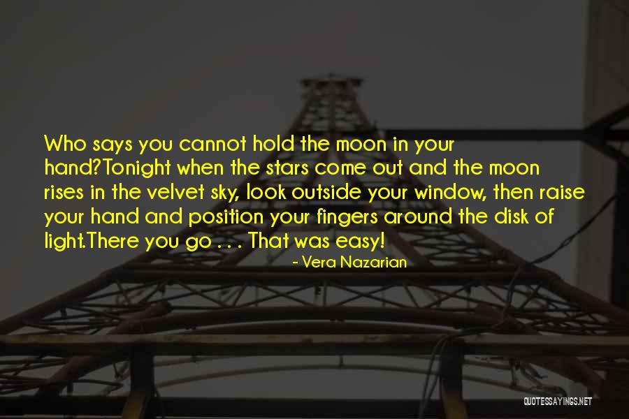 Aim For The Sky Quotes By Vera Nazarian Aim For The Sky Quotes By Vera Nazarian